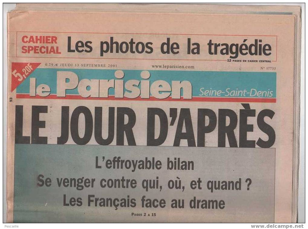 13 Septembre 2001 Le Parisien - Attentat Du 11 Septembre 2001 World Trade Center - 12 Pages De Photos En Cahier Central - Informaciones Generales