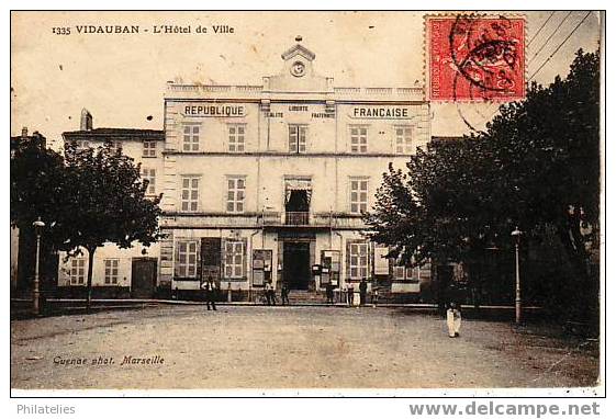 VIDAUBAN  1906  LA MAIRIE - Vidauban