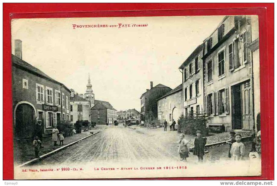 B - 85 - PROVENCHERES Sur FAVE - Le Centre - Avant La Guerre De 1914-1915 - Provencheres Sur Fave