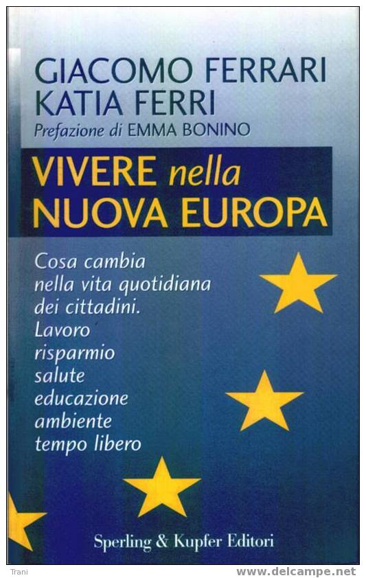 VIVERE NELLA NUOVA EUROPA - Société, Politique, économie