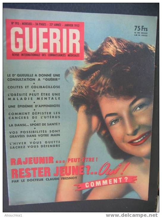 REVUE MEDICALE GUERIR / COLITES/OBESITE/APPENDICITE/ CANCERS UTERUS/ RAJEUNIR 1952 - Medicina & Salute