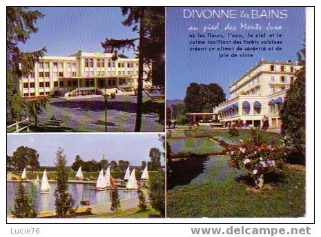 DIVONNE LES BAINS - 3 Vues : Les Thermes - Le Casino - Voiliers Sur Le Lac - Divonne Les Bains