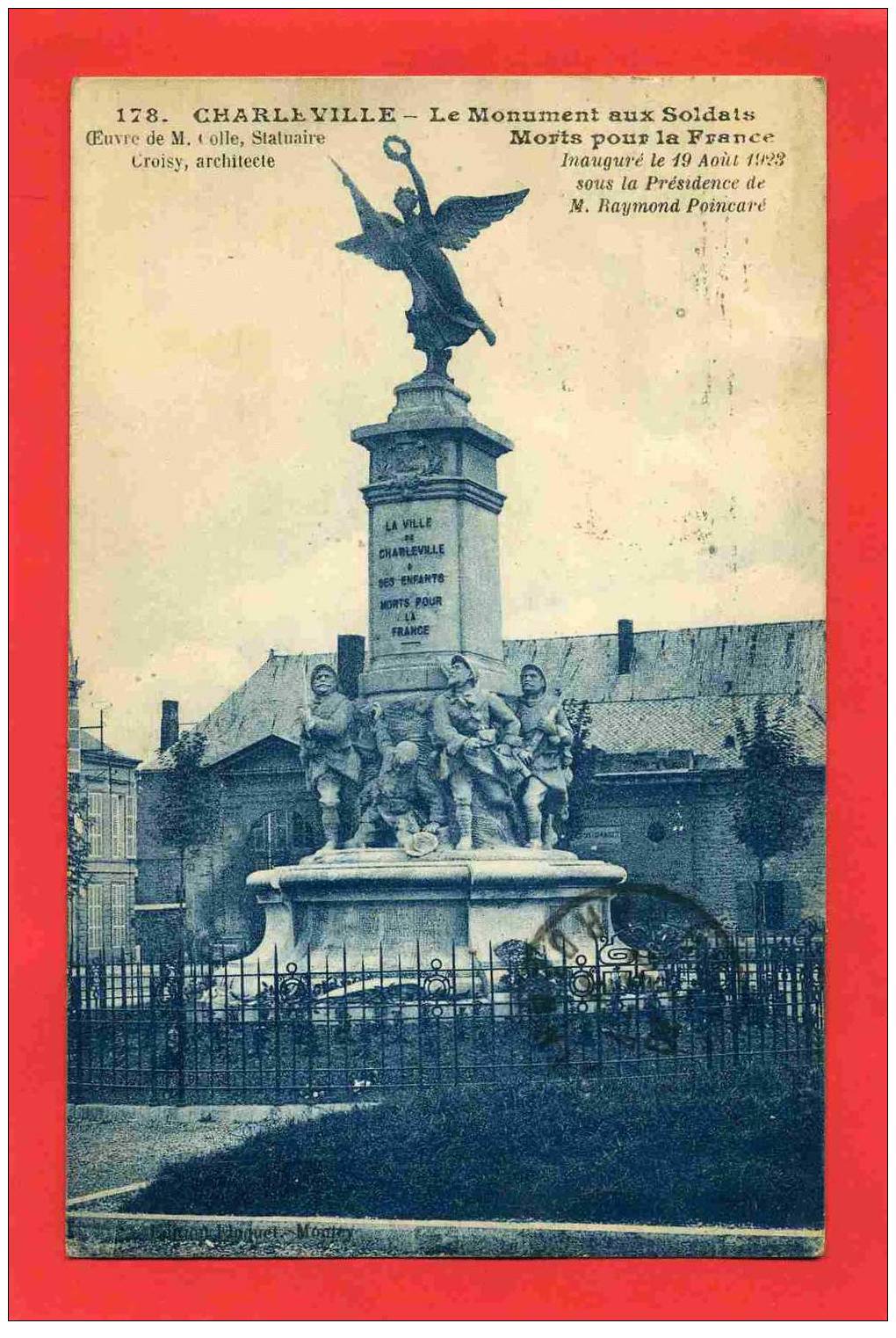 CHARLEVILLE MEZIERES 1931 MONUMENT AUX MORTS INAUGURE EN 1923 PAR POINCARE STATUAIRE M. COLLE CARTE EN BON ETAT - Charleville