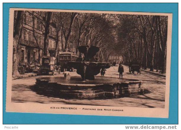 CP Aix En Provence - Fontaine Des Neuf Canons - Animée Automobiles - Aix En Provence