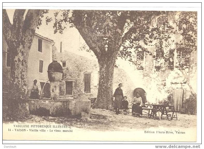 84 // VAISON / Vieille Ville, Le Vieux Marché / Ed Photo Reve, / ANIMEE - Vaison La Romaine