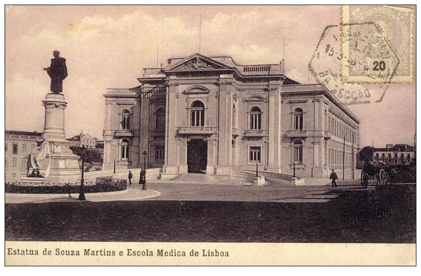 PORTUGAL - LISBOA - Estatua De Souza Martins E Escola Mecida De LISBOA - ECOLE MEDECINE - Lisboa