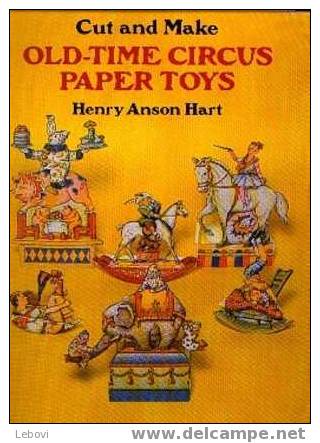 "Old - Time Circus Paper Toys" Dover Publications, Inc. New York 1992 - à Découper Et à Assembler - Other & Unclassified