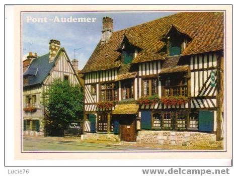 PONT AUDEMER - Maisons Anciennes, Fleuries, à Colombages - Pont Audemer