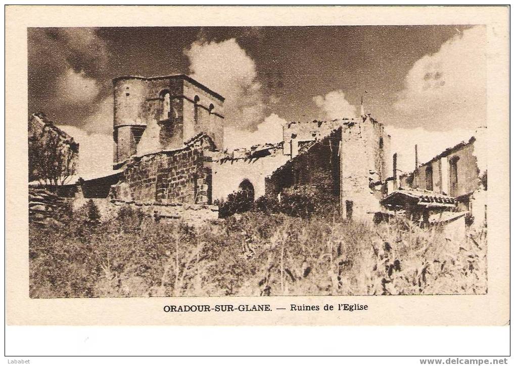 ORADOUR SUR GLANE RUINES DE L EGLISE - Oradour Sur Glane