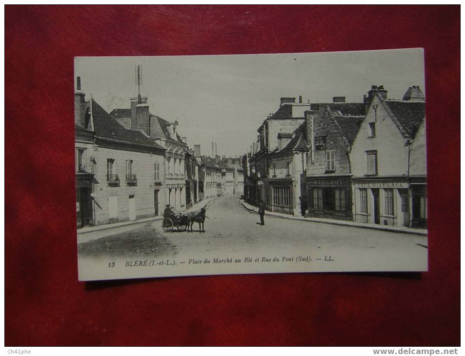 BLERE PLACE DU MARCHE AU BLE ET RUE DU PONT / ANIMEE ET ATTELAGE - Bléré