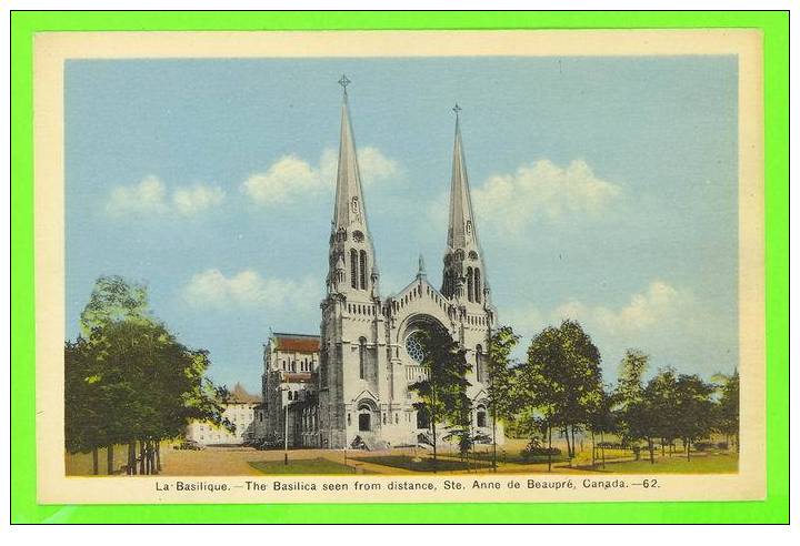 STE ANNE DE BEAUPRÉ,QUÉ.  - VUE D´EN AVANT - PECO - - Ste. Anne De Beaupré