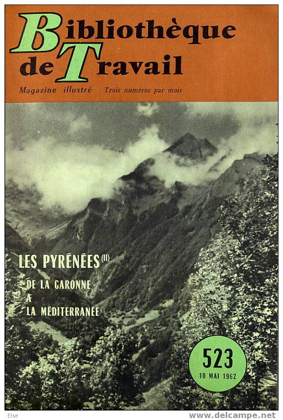 LES PYRENEES DE LA GARONNE A LA MEDITERRANEE  - BIBLIOTHEQUE DU TRAVAIL 1962  - 24 PAGES - NOMBREUSES PHOTOS - Midi-Pyrénées