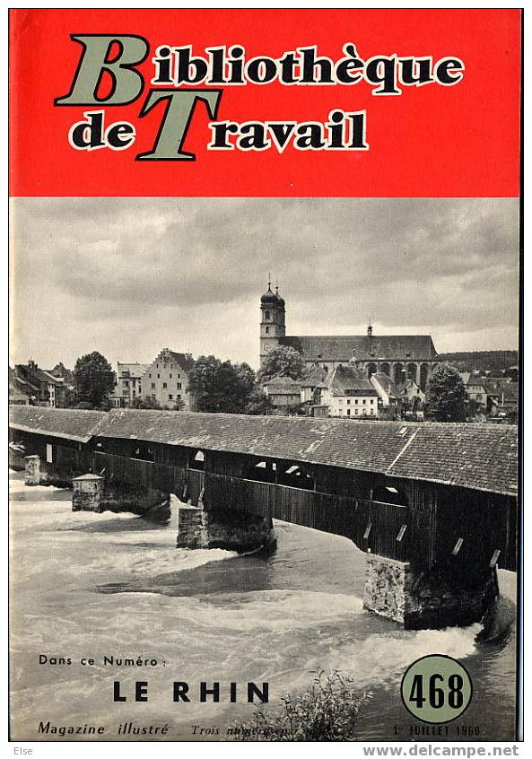 LE RHIN  - BIBLIOTHEQUE DU TRAVAIL 1960  - 24 PAGES - NOMBREUSES PHOTOS - Alsace