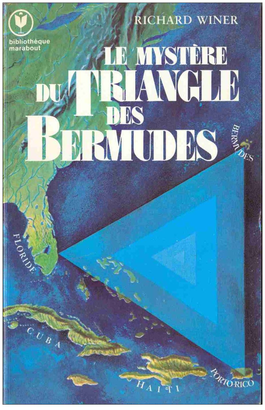 Bibliothèque Marabout 608 - Richard Winer - Le Mystère Du Triangle Des Bermudes - 1976 - TBE - Aventura