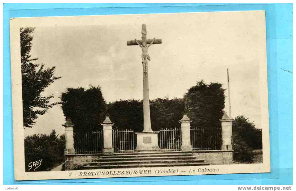 B - 85 - BRETIGNOLLES  Sur MER - Le Calvaire - Bretignolles Sur Mer