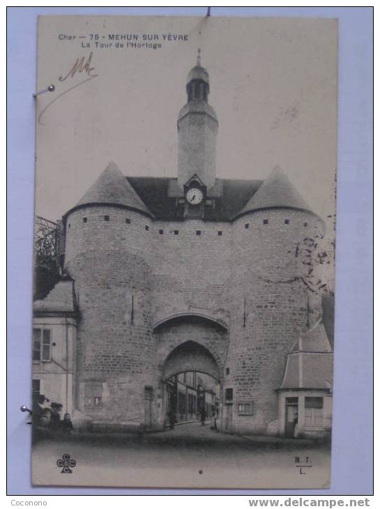 Mehun Sur Yèvre - La Tour De L'Horloge - Mehun-sur-Yèvre