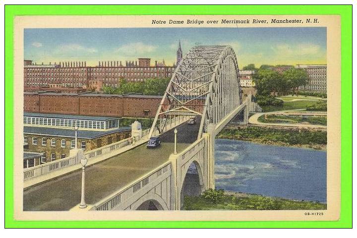 MANCHESTER, NH - NOTRE DAME BRIDGE OVER MERRIMACK RIVER - ANIMATED OLD CAR - TRAVEL IN 1949 - ART NOVELTY CO - - Manchester