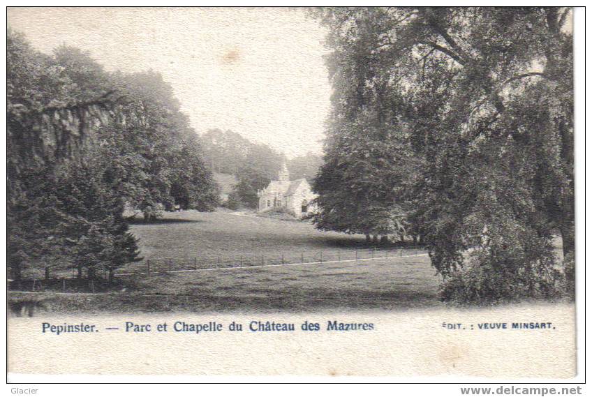 PEPINSTER - Parc Et Chapelle Des Mazures - Pepinster