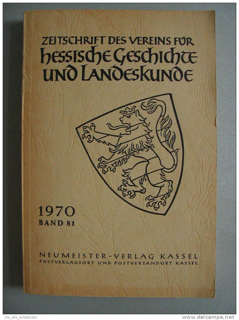 Zeitschrift Des Vereins Für Hessische Geschichte Und Landeskunde 1970 -  Band 81   * * * - Hessen