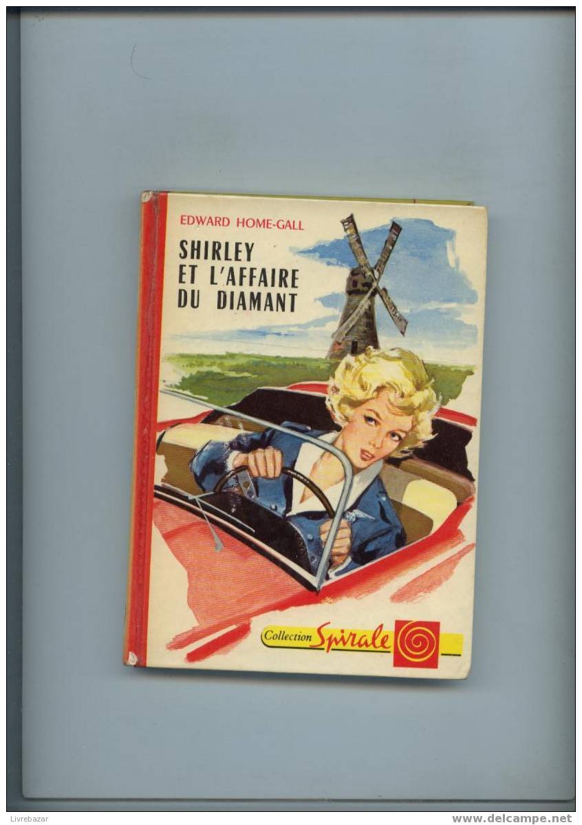 SHIRLEY Et L'affaire Du Diamant - Edward Home-gall - Collection Spirale