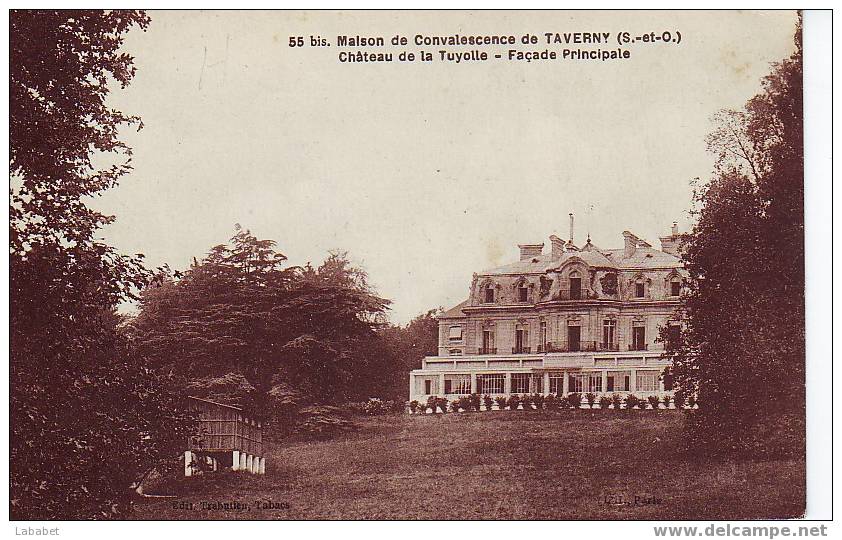 N° 55 BIS MAISON DE CONVALESCENCE DE TAVERNY CHATEAU DE LA TUYOLLE - Taverny