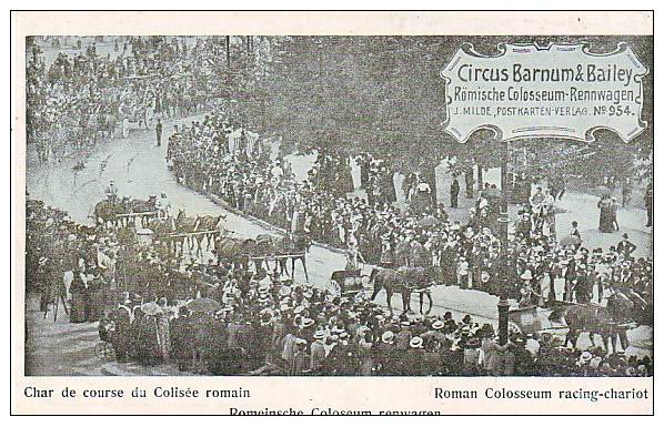 Spectacle - Cirque - E662 - Circus Barnum Et Bailey - Char De Course Du Colisée Romain - état - Cirque