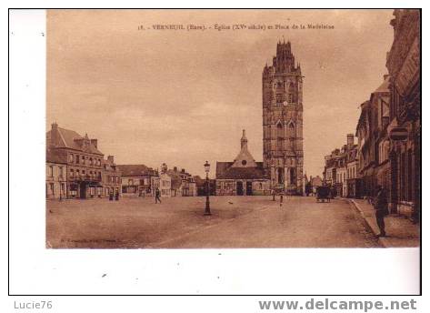 VERNEUIL - Eglise Et Place De La Madeleine - N° 18 - Verneuil-sur-Avre