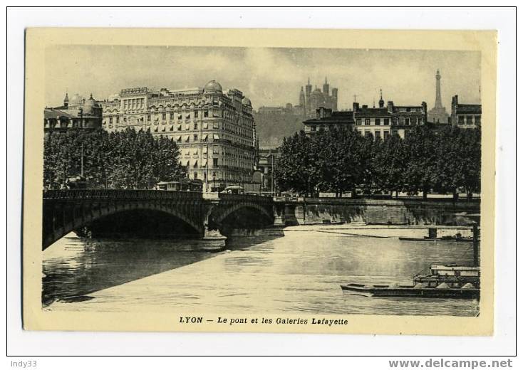 - LYON . LE PONT ET LES GALERIES LAFAYETTE - Magasins