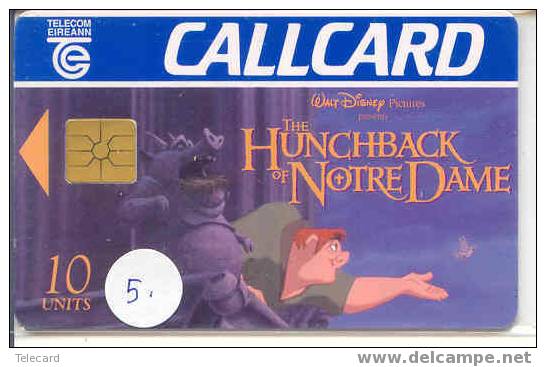 Disney Sur Telecarte IRELAND Hunchback Of NOTRE DAME (5) - Disney