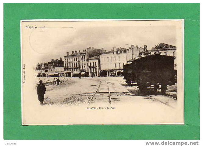 BLAYE -- Cours Du Port - Blaye