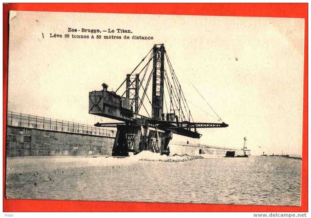 * Zeebrugge (Blankenberge - Knokke) * Le Titan, Lève 50 Tonnes, Kraan, As, Robinet, Pier, Jetée, Môle, Vuurtoren - Zeebrugge