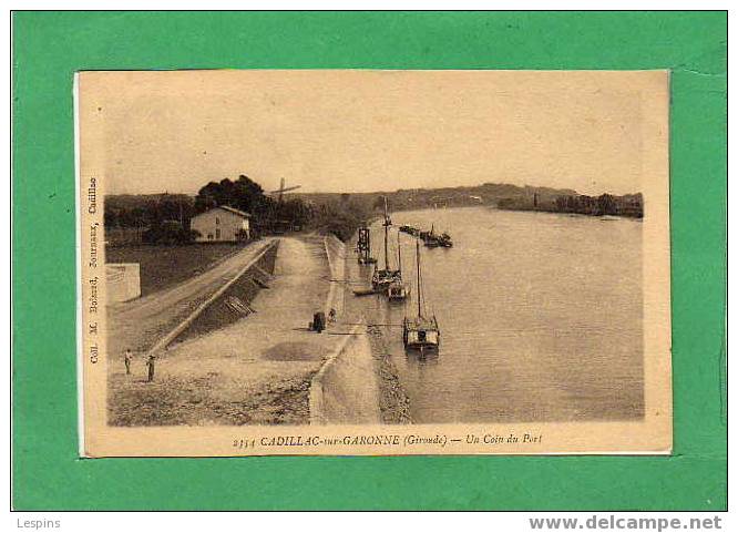 CADILLAC SUR GARONNE -- Un Coin Du Port - Cadillac