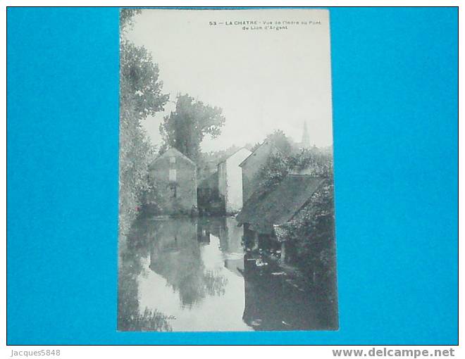 36) La Chartre - N° 53 - Le Lavoir Au Pont Du Lion D´argent - Vue Sur L´indre  - EDIT - Tres Belle Carte - La Chatre