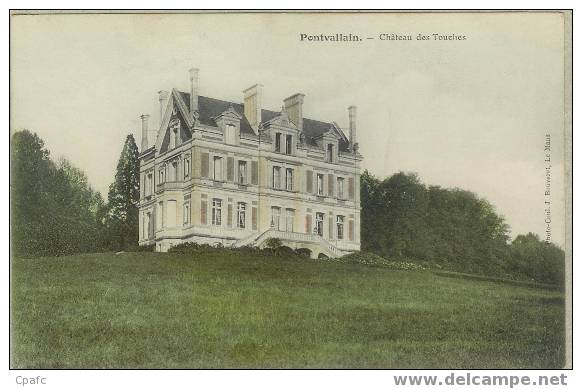 CPA 1900 PONTVALLAIN / CHATEAU DES TOUCHES - Pontvallain