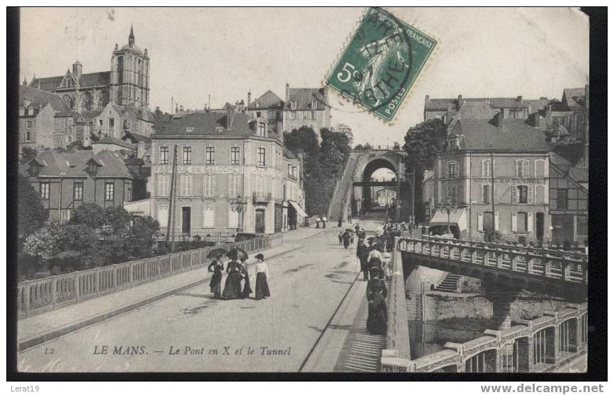 72...SARTHE..LE MANS..LE PONT EN X ET LE TUNNEL. ECRITE....‹(•¿•)› - Le Mans