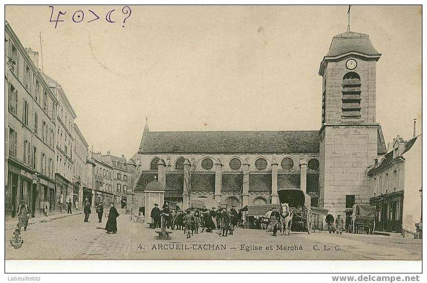 ARCEUIL CACHAN   Eglise Et Marché - Arcueil