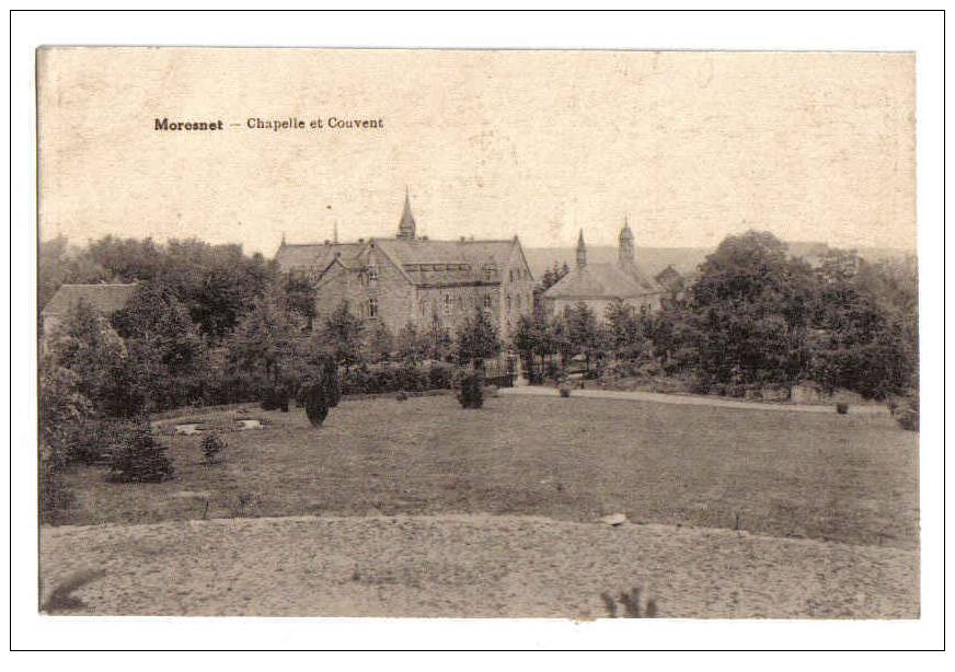 51 - MORESNET - Chapelle Et Couvent - Blieberg
