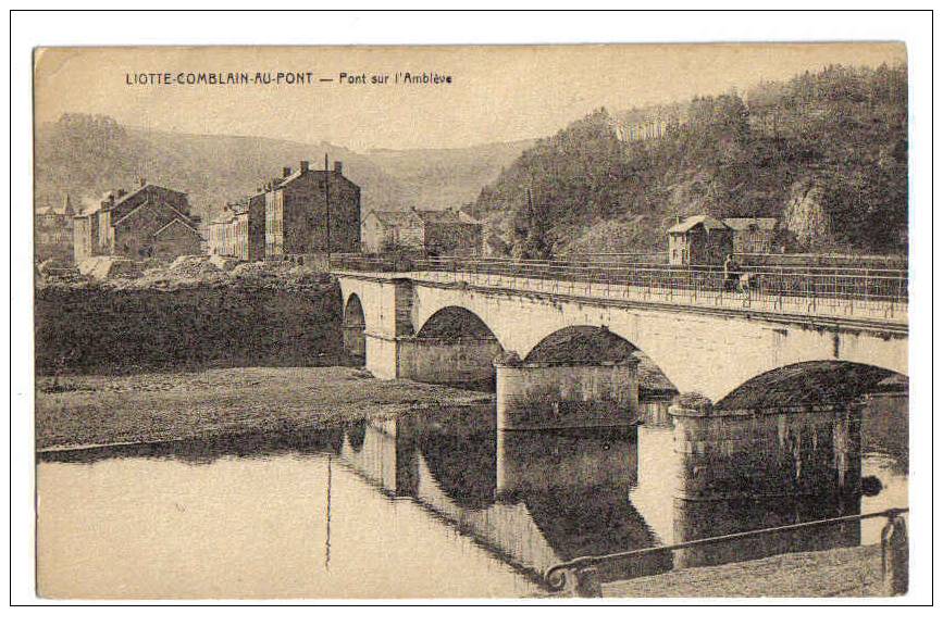 5001 - LIOTTE - COMBLAIN-AU-PONT - Pont Sur L' Amblève - Comblain-au-Pont