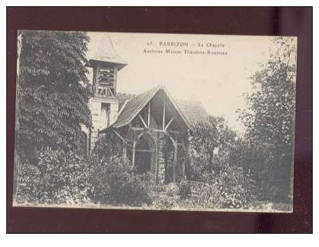 14860 Barbizon La Chapelle Ancienne Maison Théodore Rousseau édit.ELD N°65 Belle Carte - Barbizon