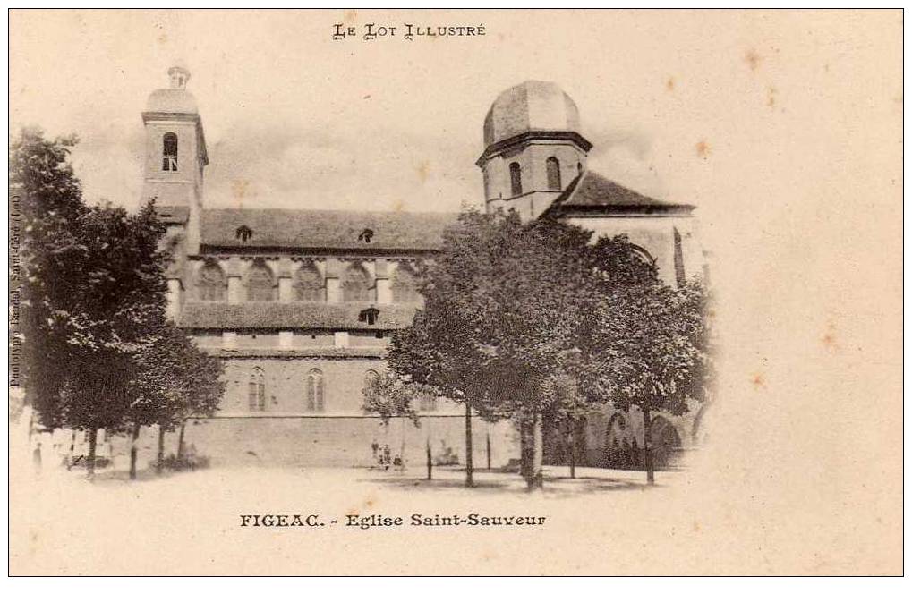 46 FIGEAC Eglise St Sauveur, Ed Baudel, Lot Illustré, Dos 1900 - Figeac