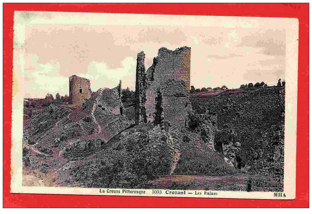 CROZANT SERIE CREUSE PITTORESQUE LES RUINES CARTE EN BON ETAT - Crozant