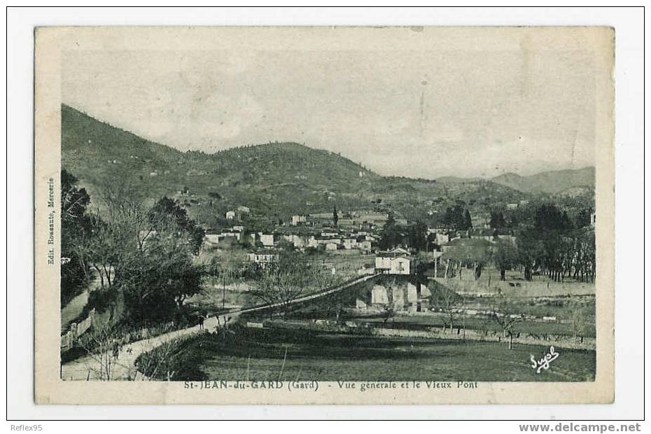 SAINT-JEAN-DU-GARD - Vue Générale Et Le Vieux Pont - Saint-Jean-du-Gard