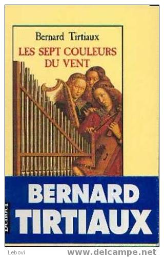 "Les 7 Couleurs Du Vent" TIRTIAUX, B. - Denoël Paris 1995 - Belgian Authors