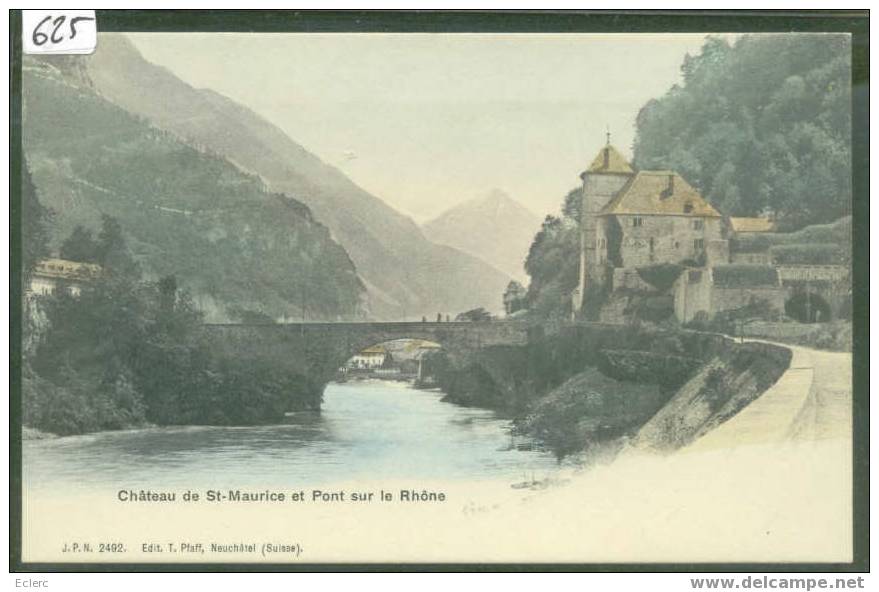 CHATEAU DE ST MAURICE ET PONT SUR LE RHONE - TTB - Saint-Maurice