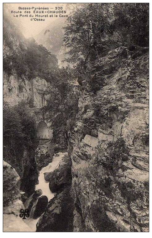 64 EAUX CHAUDES Pont Du Hourat Et Gave D'Ossau, Ed MTIL 320, Basses Pyrénées, 190? - Laruns