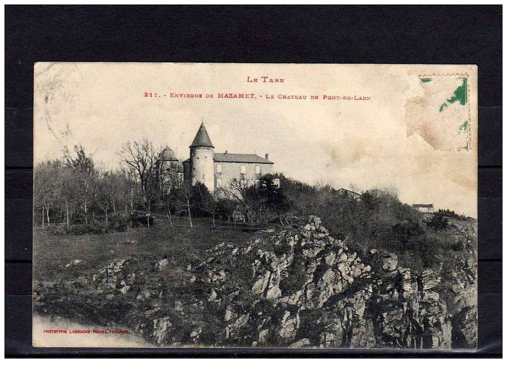 81 MAZAMET (environs) Chateau De Pont De Larn, Ed Labouche 211, Tarn, 1915 - Mazamet