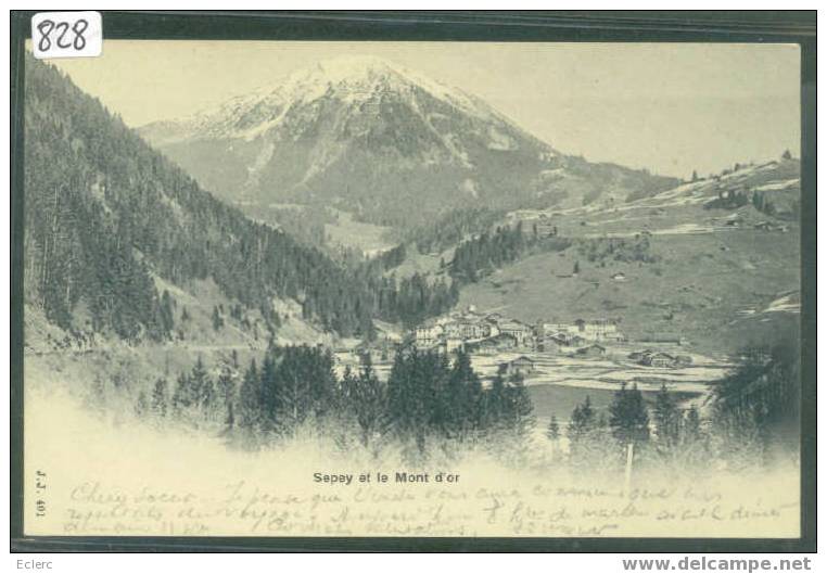 DISTRICT D´AIGLE /// LE SEPEY ET LE MONT D'OR -   TTB - Aigle