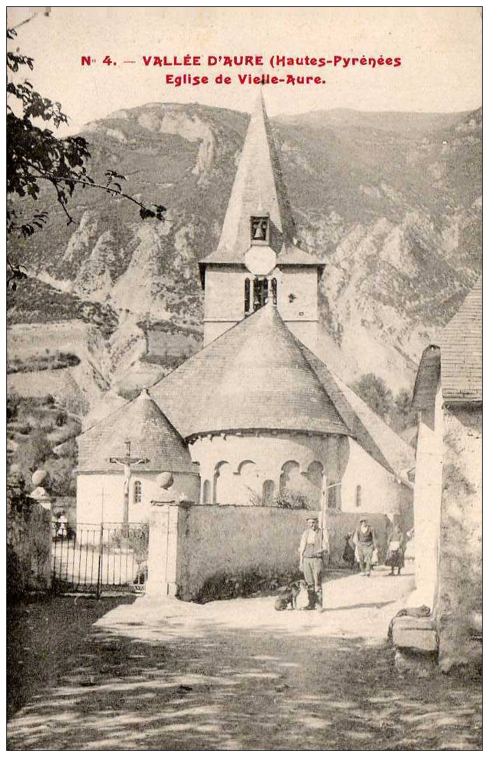 65 VIELLE AURE Eglise, Animée, Vallée Aure, Hautes Pyrénées, Ed ? 4, 190? - Vielle Aure