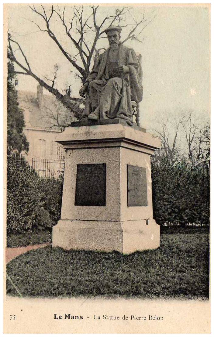 72 LE MANS Statue De Pierre Belon, Monument, Ed ? 75, 190? - Le Mans