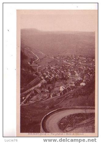 POLIGNY -  Vue Générale - Route De CHAMOLE - Poligny